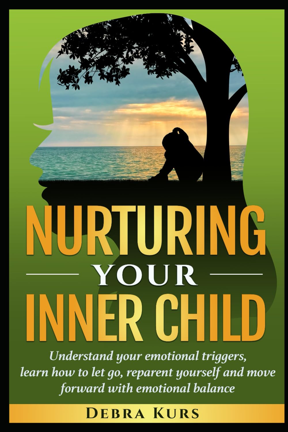 Nurturing your innerchild Debra Kurs